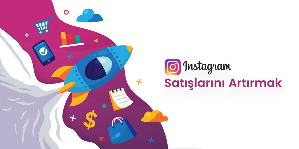 instagram-satislarini-artirmak