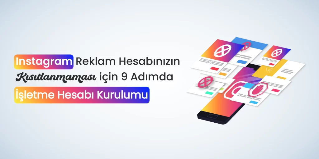 instagram-reklam-hesabinin-kisitlanmamasi-icin-9-adimda-isletme-hesabi-kurulumu