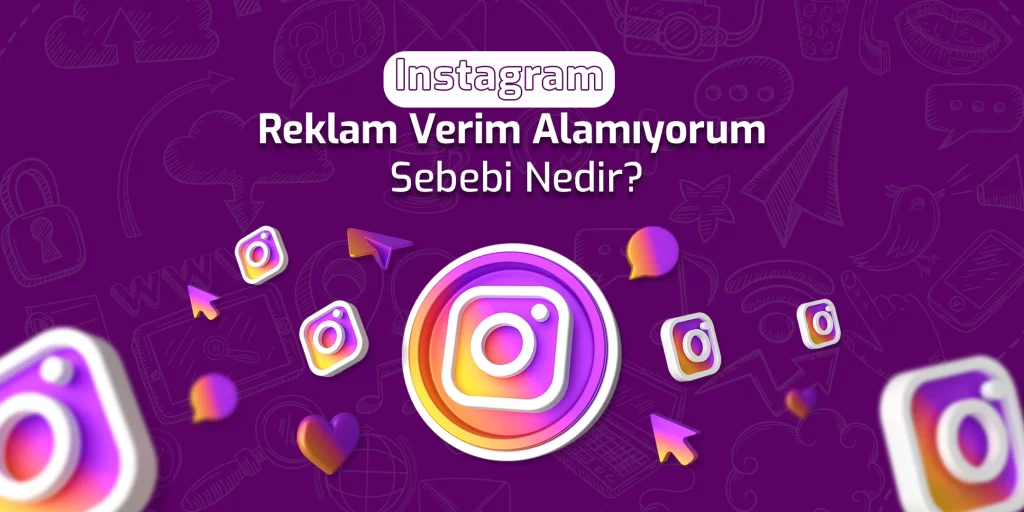 instagram-reklam-verim-alamiyorum-sebebi