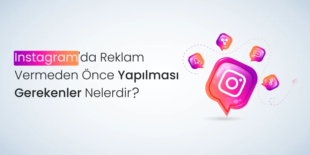 instagramda-reklam-vermeden-once-yapilmasi-gerekenler