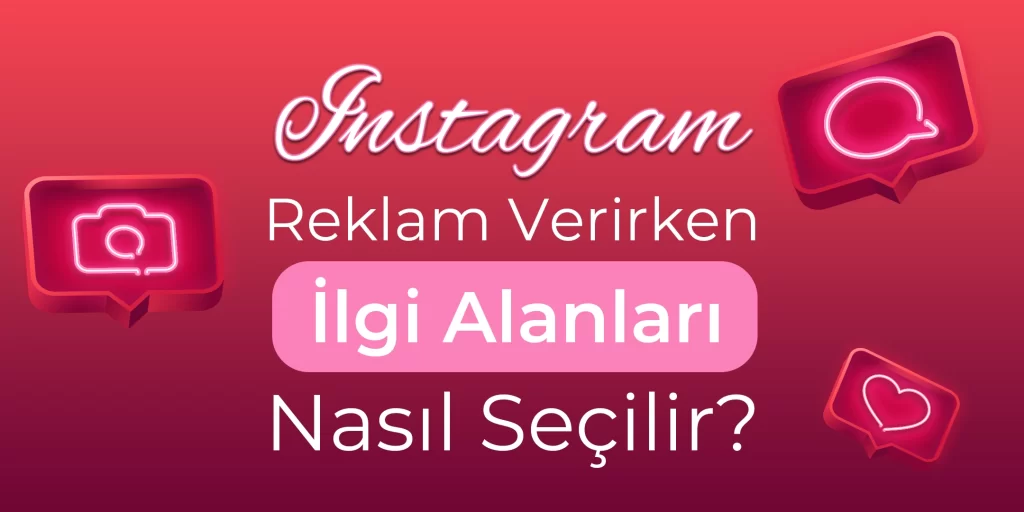 instagram-reklam-verirken-ilgi-alanlari-nasil-secilir