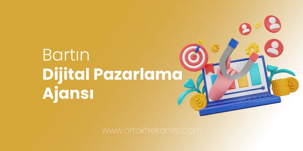 Bartın Dijital Pazarlama Ajansı 46 bartin-dijital-pazarlama-ajansi