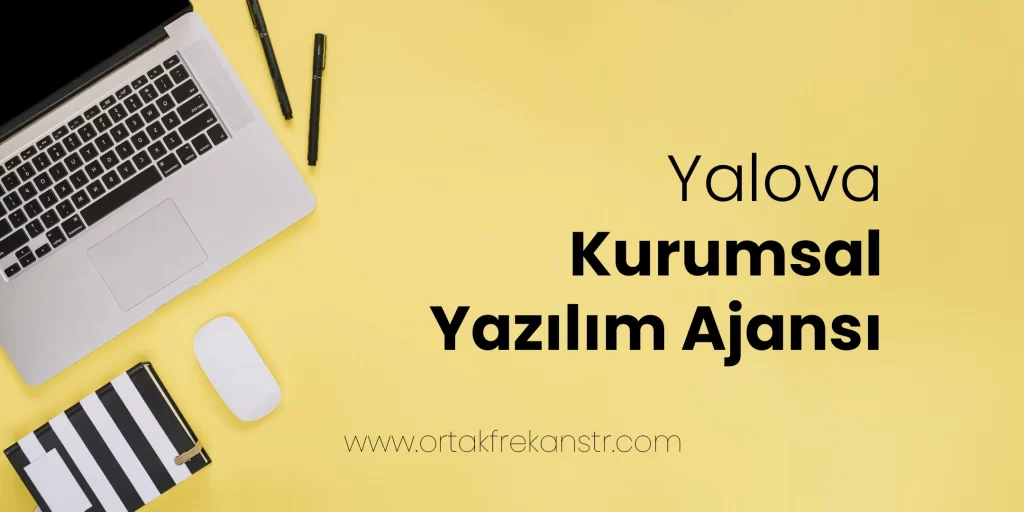 yalova-kurumsal-yazilim-ajansi