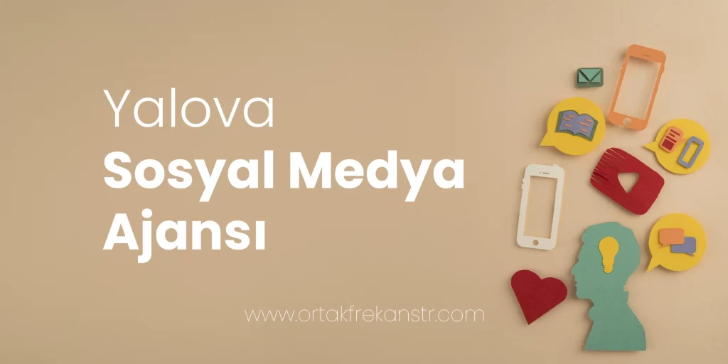 yalova-sosyal-medya-ajansi