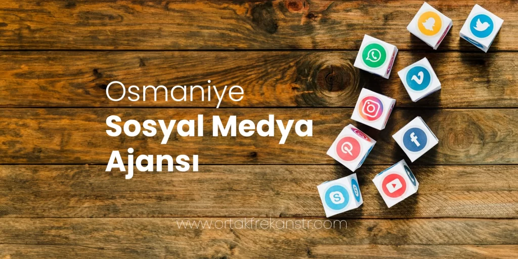 Osmaniye Sosyal Medya Ajansı 31 osmaniye-sosyal-medya-ajansi