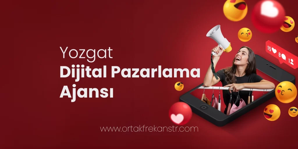 Yozgat Dijital Pazarlama Ajansı 21 yozgat-dijital-pazarlama-ajansi