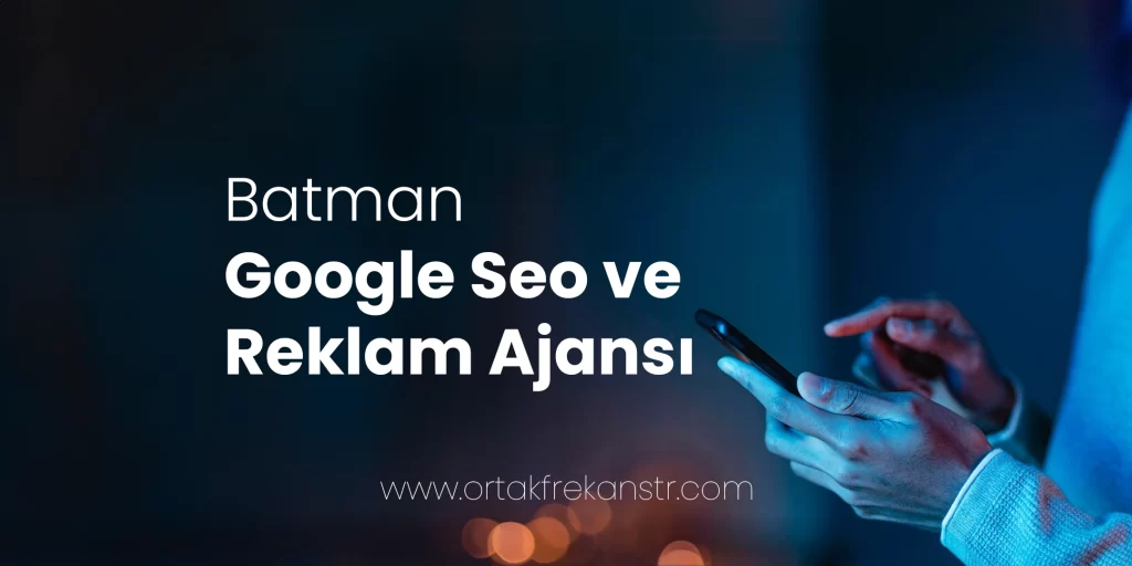 Batman Google SEO ve Reklam Ajansı 46 batman-google-seo-ve-reklam-ajansi