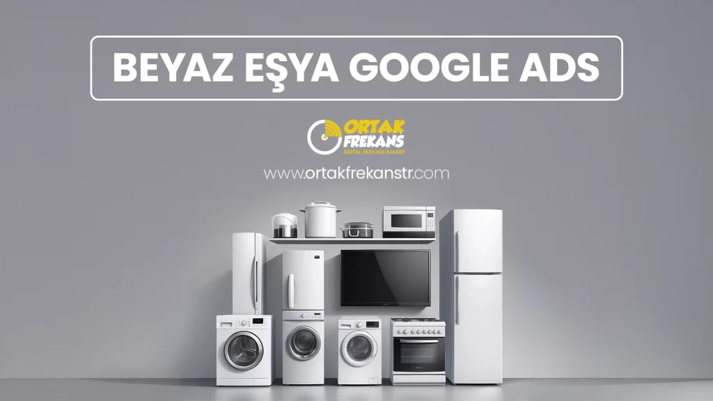 beyaz-esya-google-ads