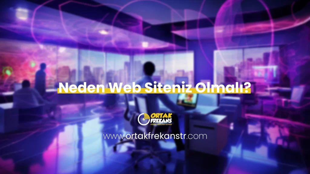 neden-web-siteniz-olmali
