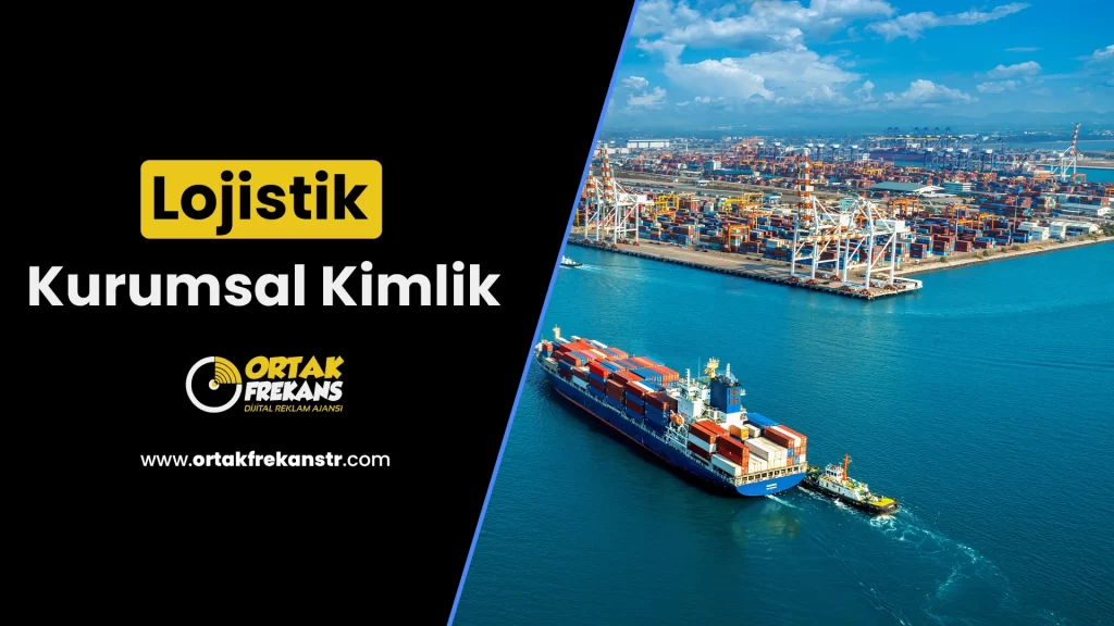 lojistik-kurumsal-kimlik