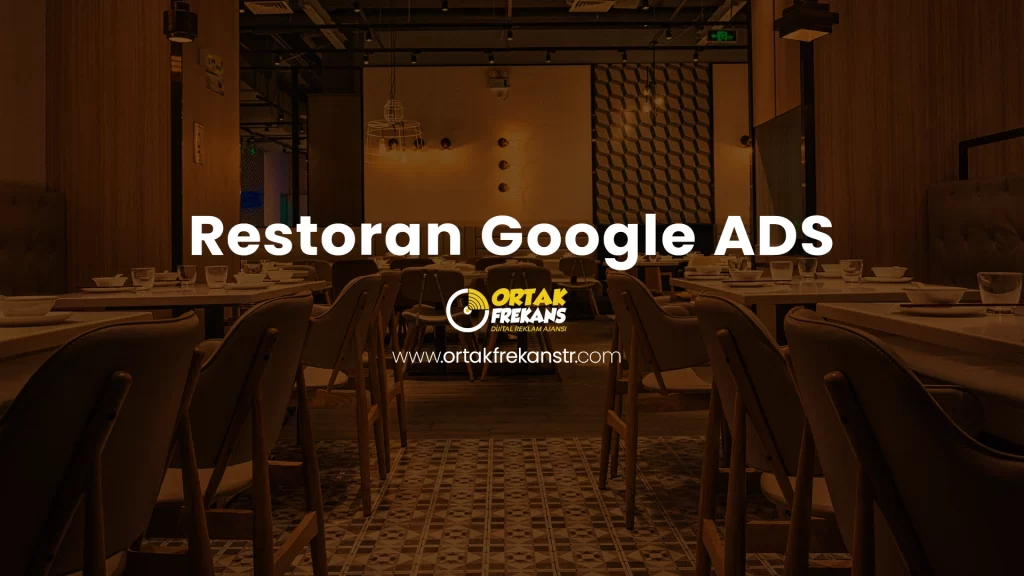 Restoran Google ADS - Ücretsiz Danışmanlık 22 restoran-google-ads