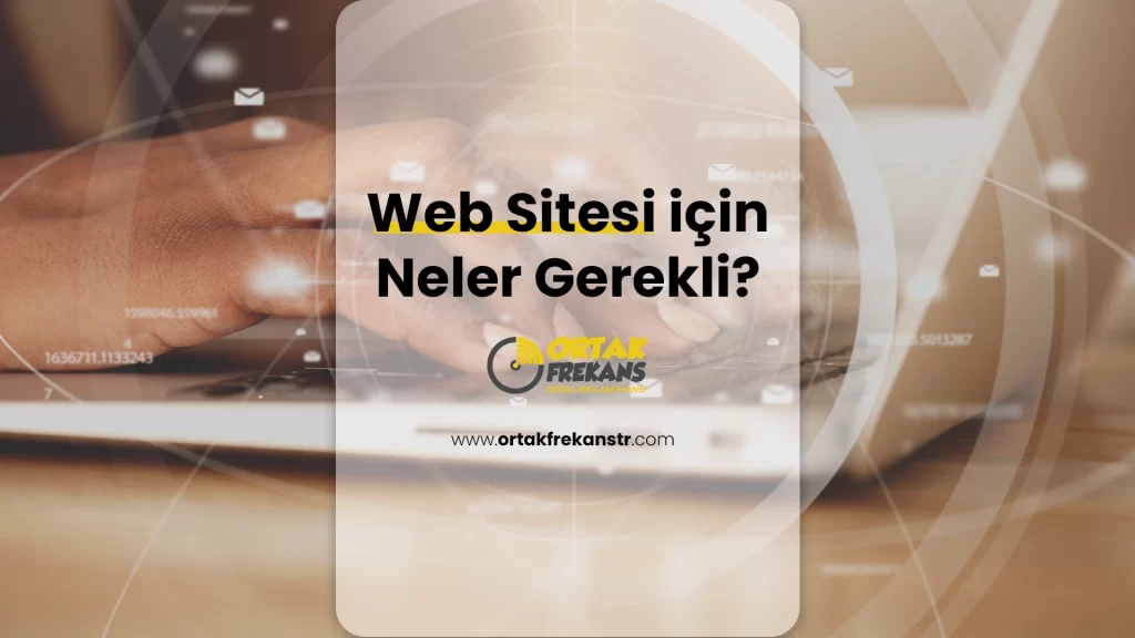 web-sitesi-icin-neler-gerekli