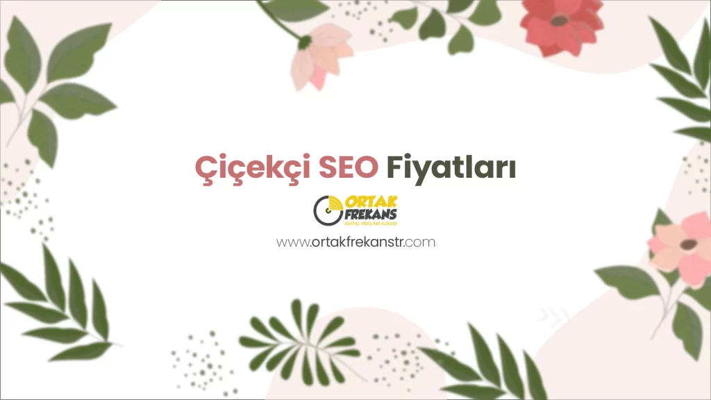 cicekci-seo-fiyatlari