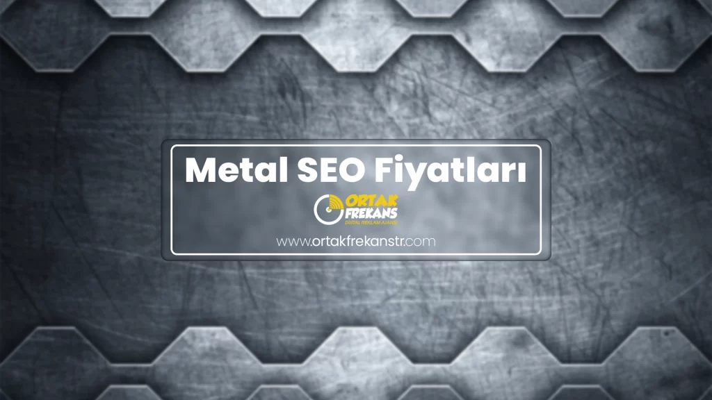 metal-seo-fiyatlari