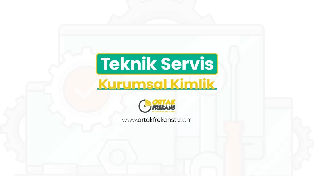 teknik-servis-kurumsal-kimlik
