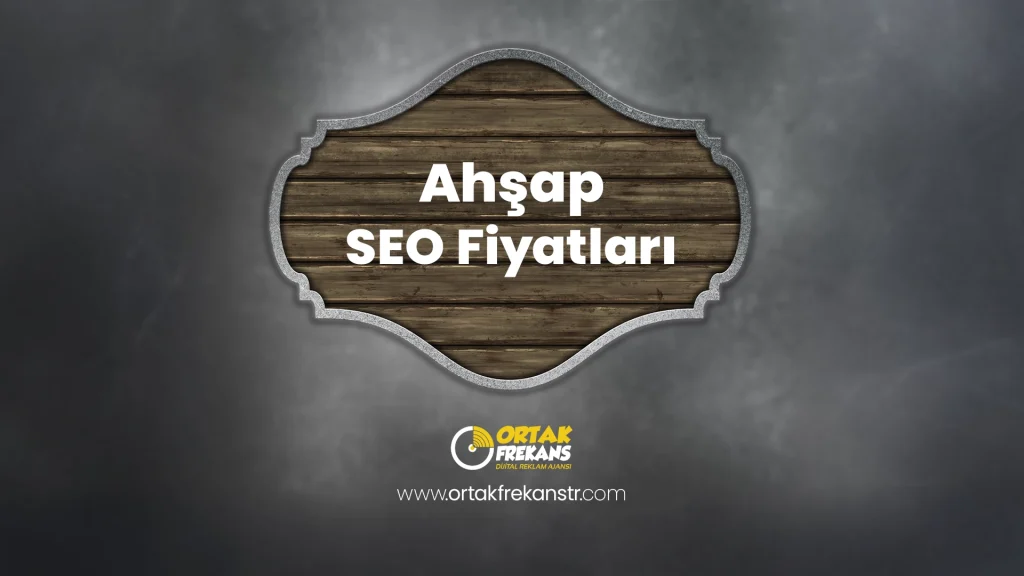 ahsap-seo-fiyatlari