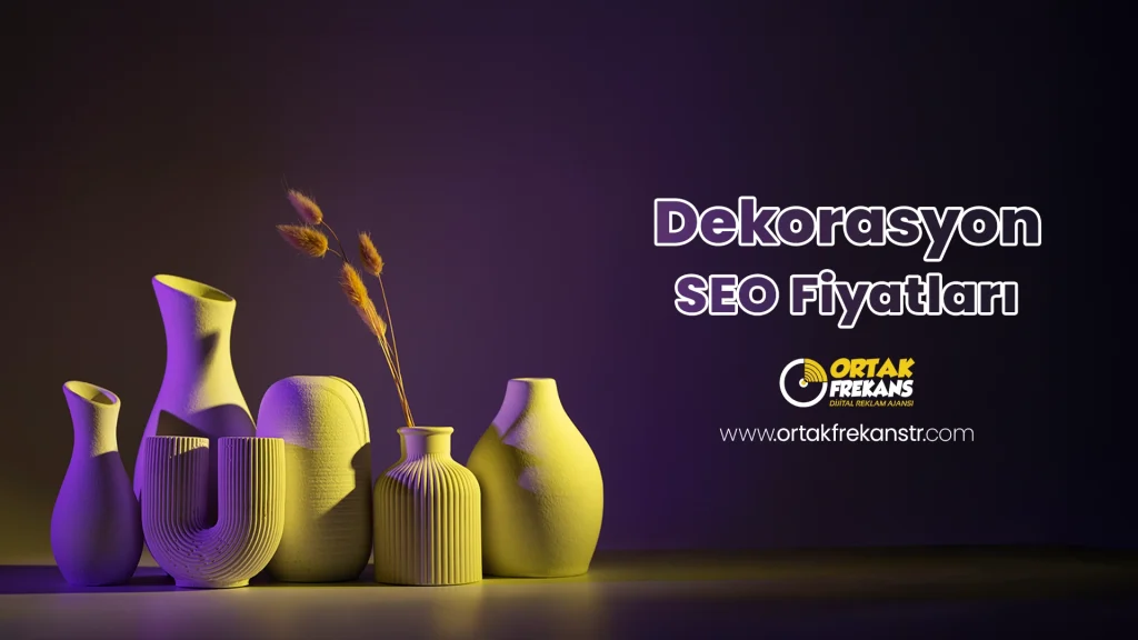 dekorasyon-seo-fiyatlari