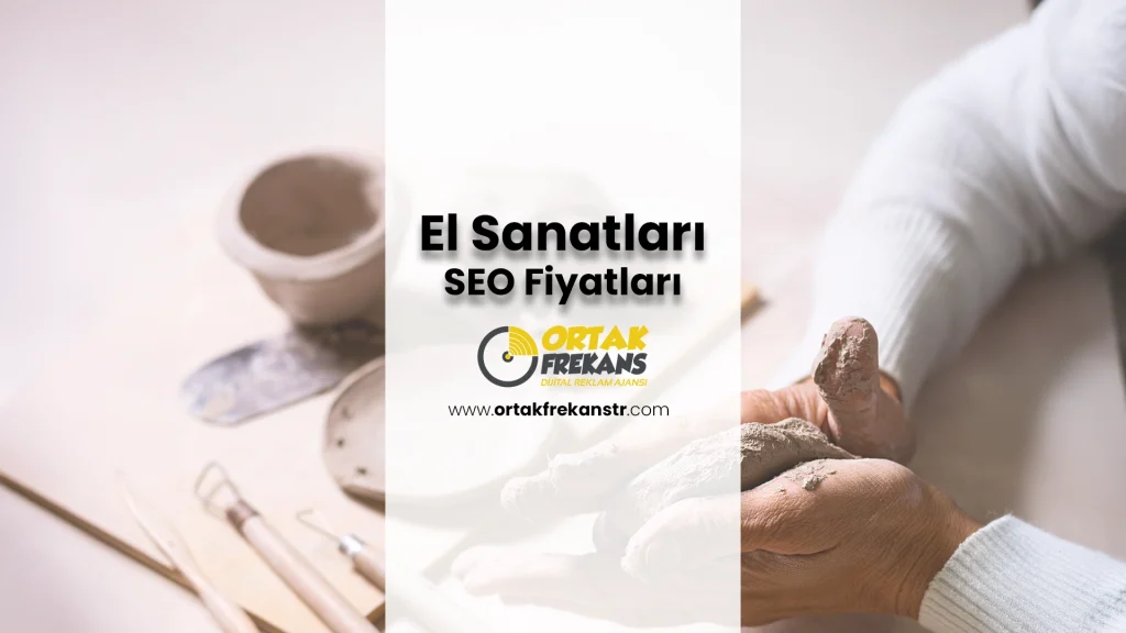 el-sanatlari-seo-fiyatlari