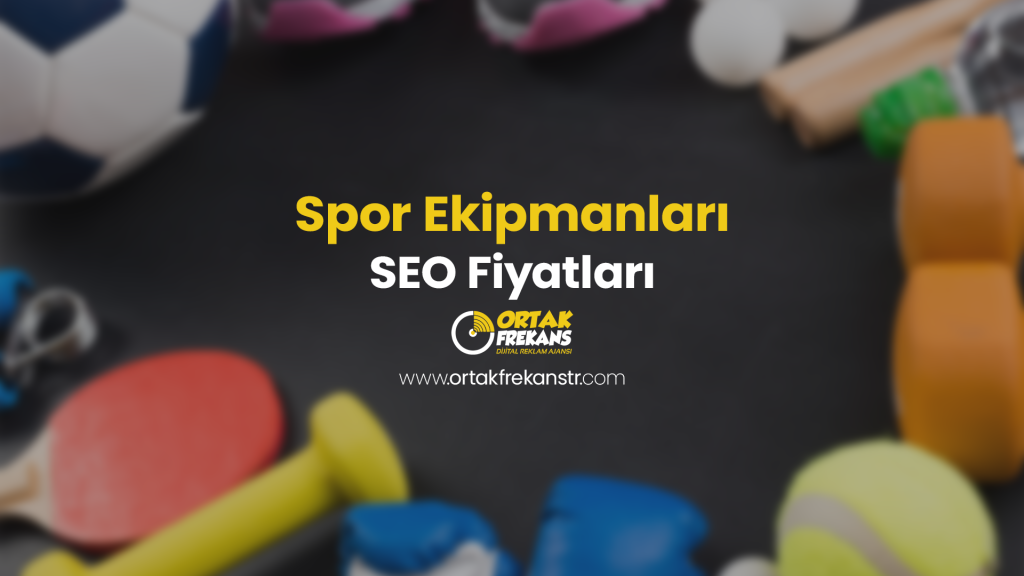 spor-ekipmanlari-seo-fiyatlari