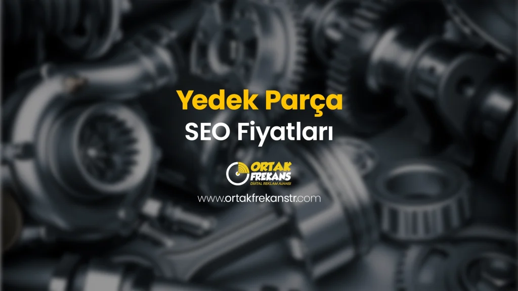 yedek-parca-seo-fiyatlari