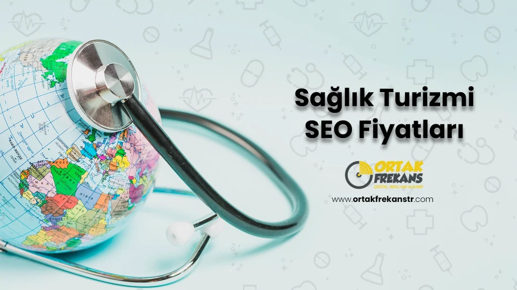 saglik-turizmi-seo-fiyatlari