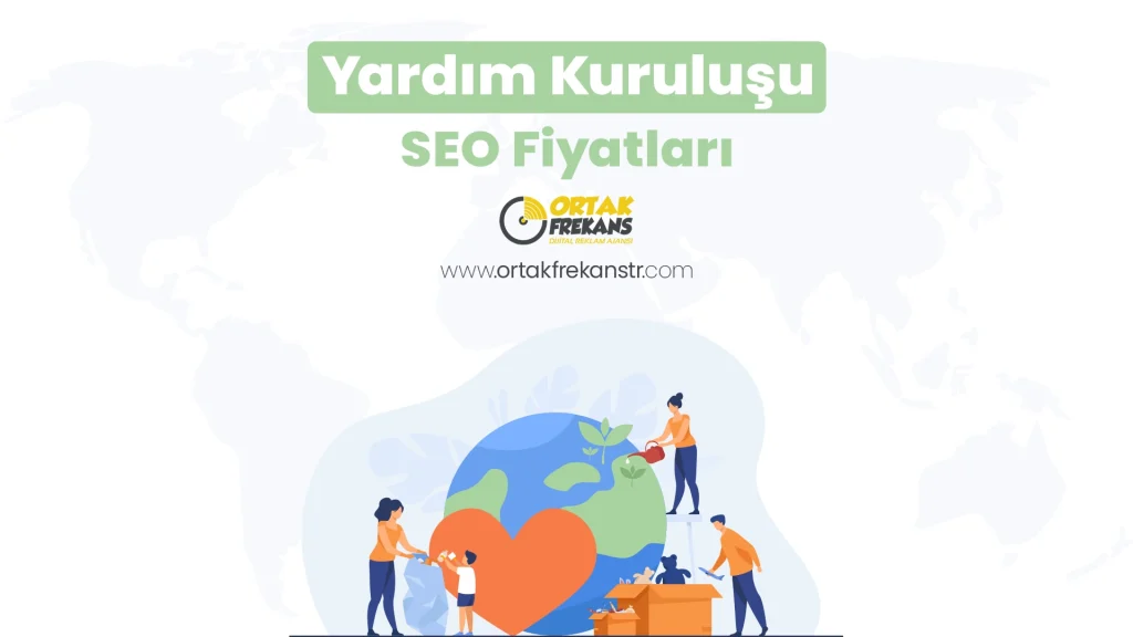 yardim-kurulusu-seo-fiyatlari