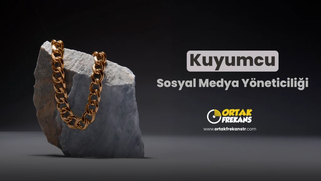 kuyumcu-sosyal-medya-yoneticigi