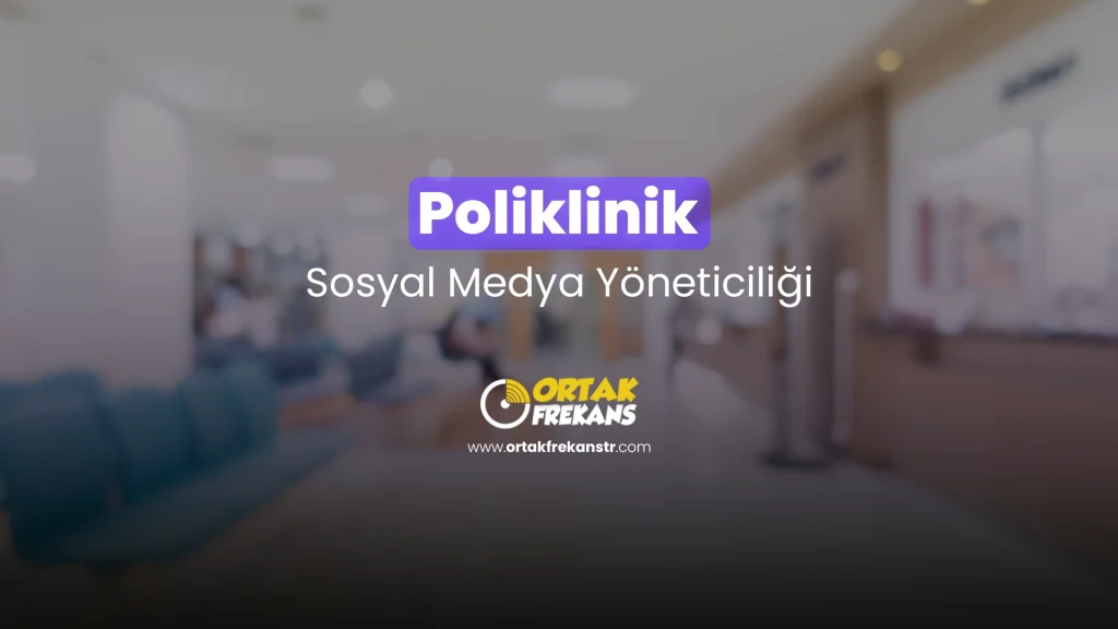 poliklinik-sosyal-medya-yoneticiligi