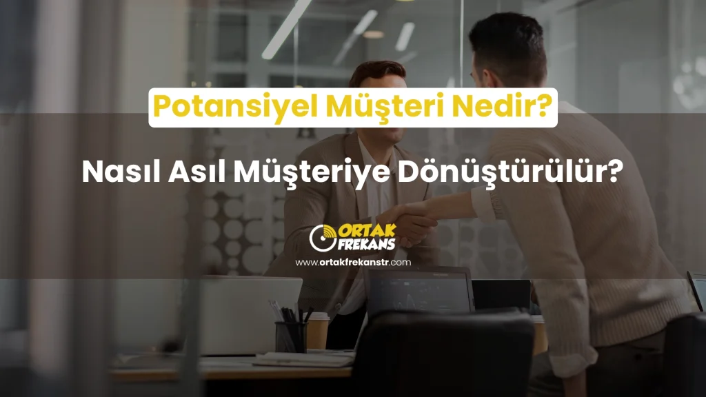 potansiyel-musteri-nedir